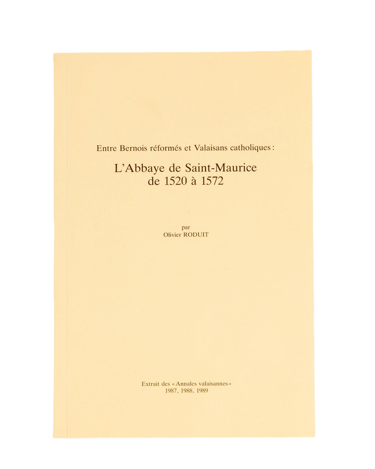 L'Abbaye de Saint-Maurice de 1520 à 1572