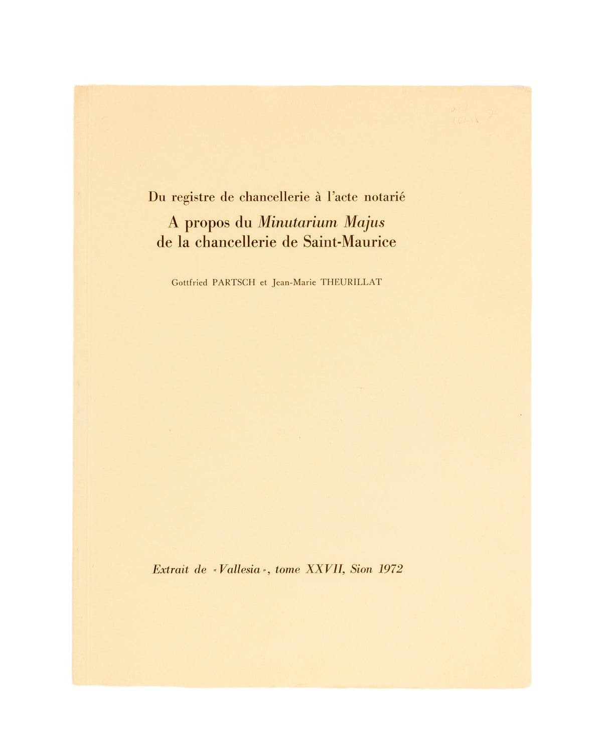 A propos de Minutarium Majus de la chancellerie de Saint-Maurice