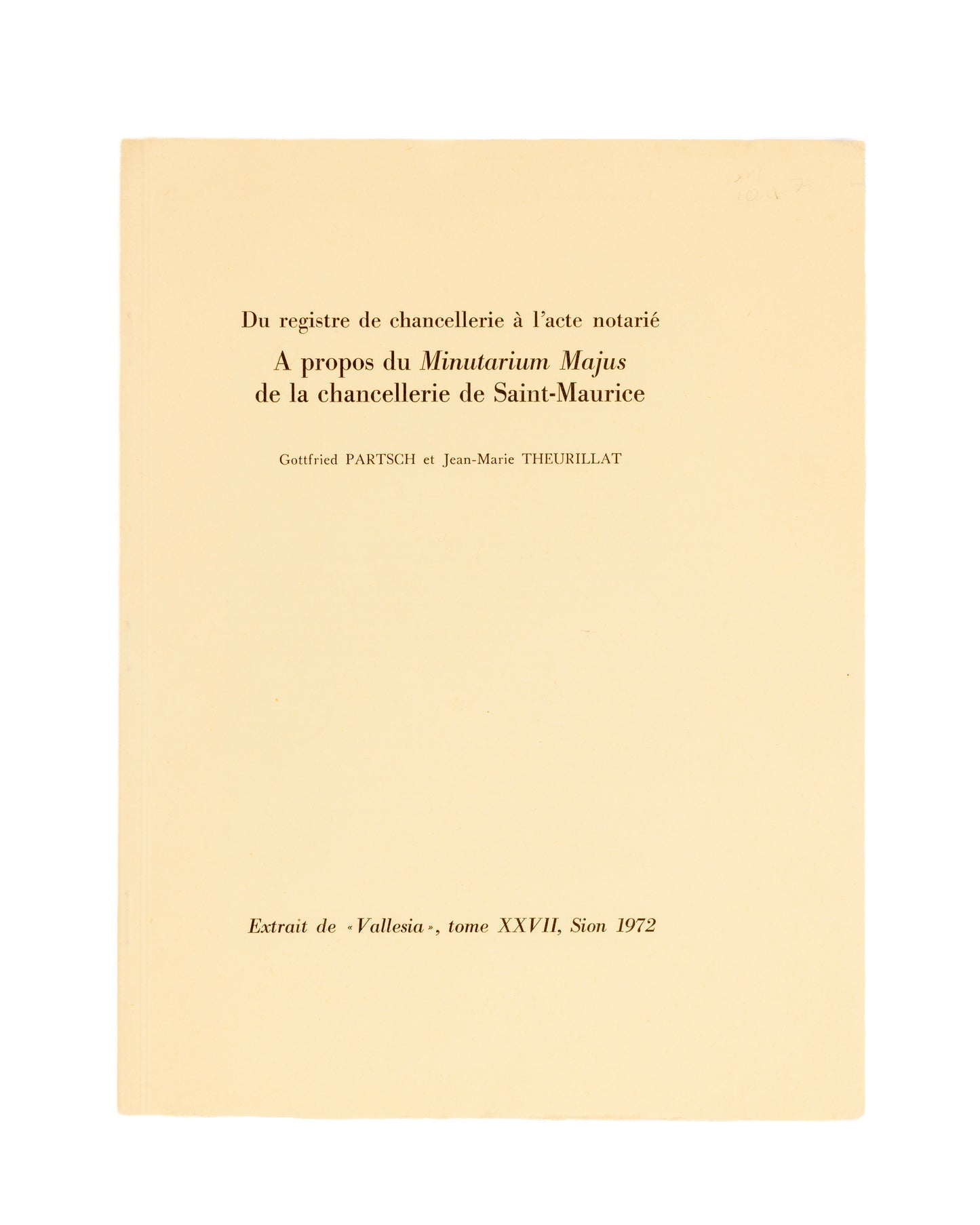 A propos de Minutarium Majus de la chancellerie de Saint-Maurice
