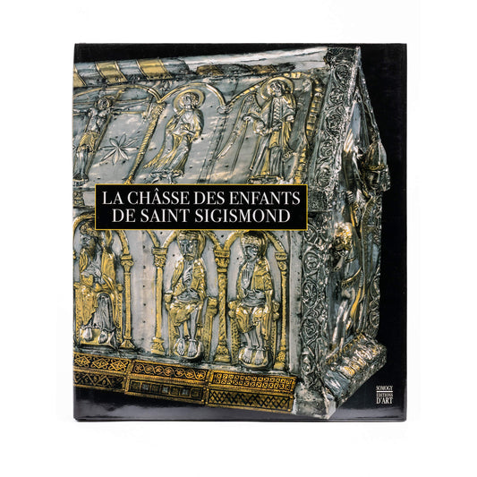 La châsse des Enfants de saint Sigismond